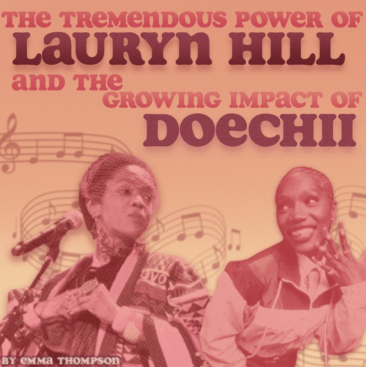 The Tremendous Power of Lauryn Hill and the Growing Impact of Doechii